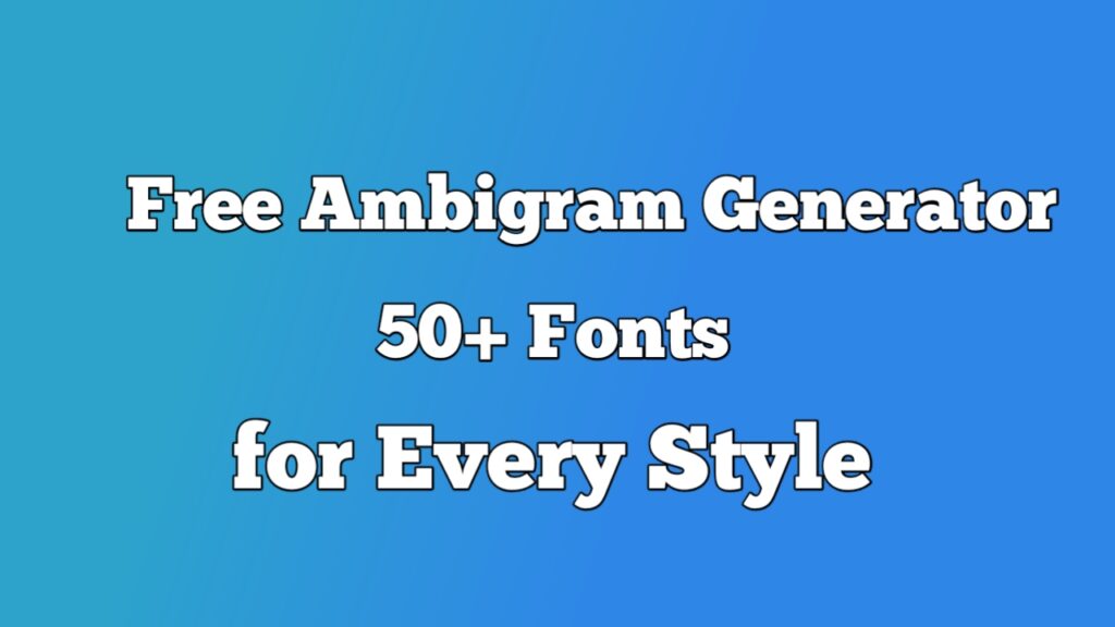 Ambigram Generator