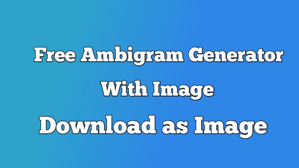 Ambigram Generator download as image